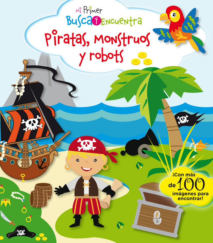 Mi primer busca y encuentra. Piratas, monstruos y robots, de Peskin, Svetlana | portada del libro