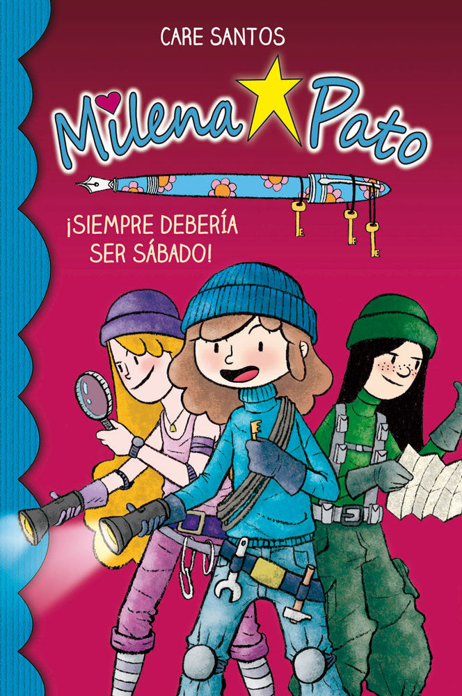 Milena Pato 2. Siempre debería ser sábado, de Santos Torres, Care | portada del libro