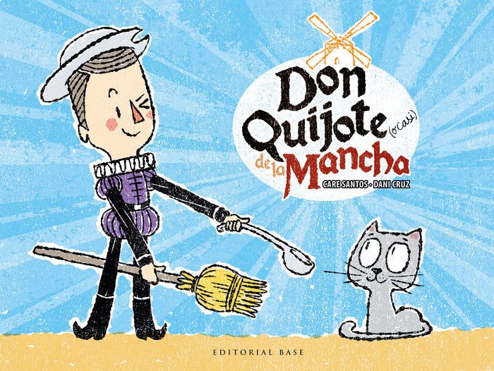 Don Quijote (o casi) de la Mancha, de Santos, Care | portada del libro