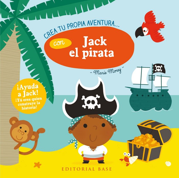 Crea tu propia aventura con Jack el pirata, de Morey, Marie | portada del libro