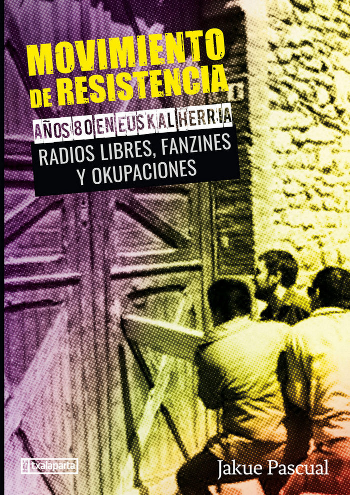 Movimiento de resistencia II. Años 80 en Euskal Herria, de Pascual Lizarraga, Jakue | portada del libro