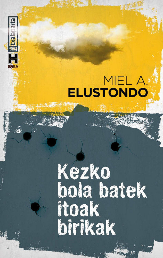 Kezko bola batek itoak birikak, de Elustondo Etxeberria, Miel Anjel | portada del libro