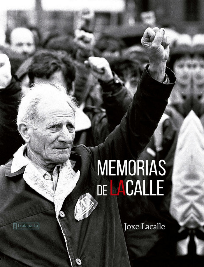 Memorias de Lacalle, de Lacalle Uharte, Joxe | portada del libro