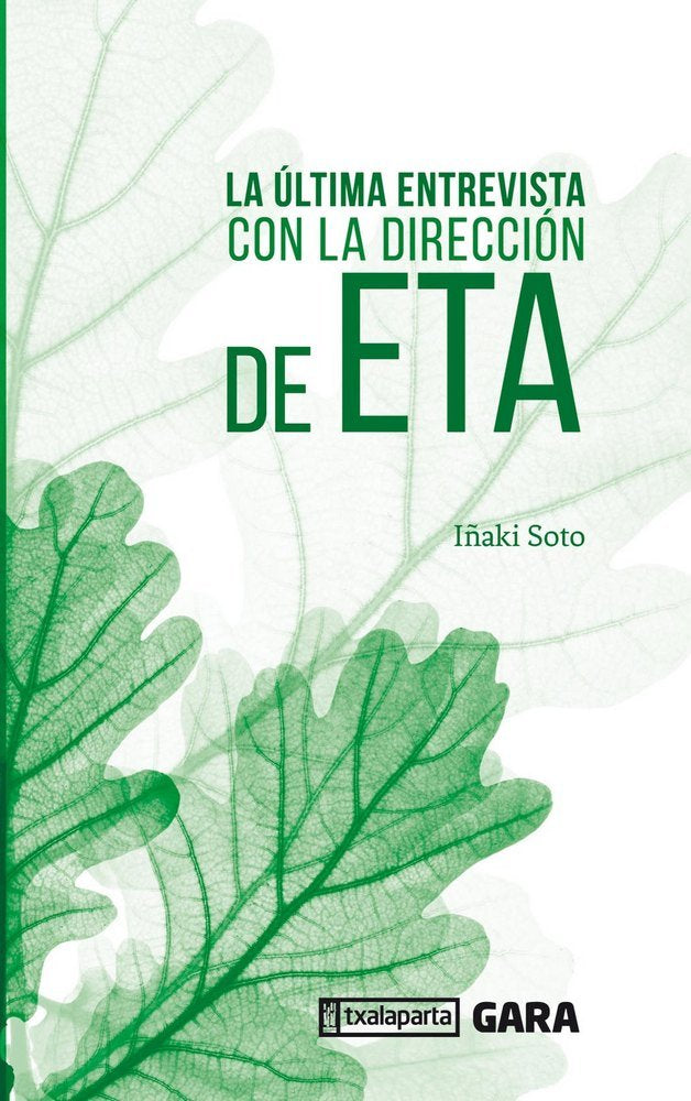La última entrevista con la dirección de ETA, de Soto Nolasco, Iñaki | portada del libro