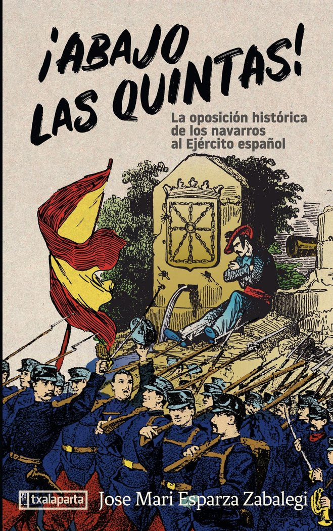 ¡Abajo las quintas!, de Esparza Zabalegi, Jose Mari | portada del libro