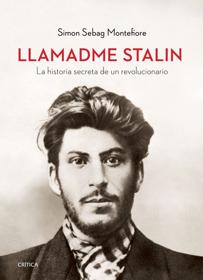 Llamadme Stalin, de Montefiore | portada del libro