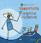 TURLUTUTÚ CUENTOS MÁGICOS, de Hervé Tullet | portada del libro