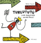 TURLUTUTÚ, UNA AVENTURA INCREÍBLE !, de Hervé Tullet | portada del libro