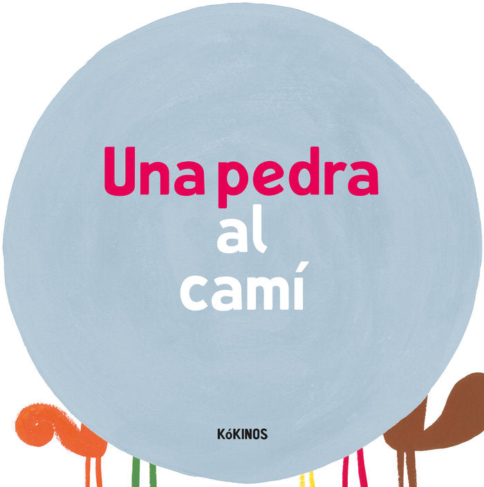 Una pedra al camí, de Antonini, Ilaria | portada del libro