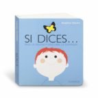 SI DICES..., de Delphine Chedru | portada del libro