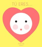 TÚ ERES..., de ATELIER SAJE | portada del libro