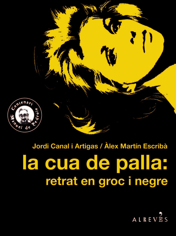 La cua de palla: retrat en groc i negre, de Canal i Artigas, Jordi | portada del libro
