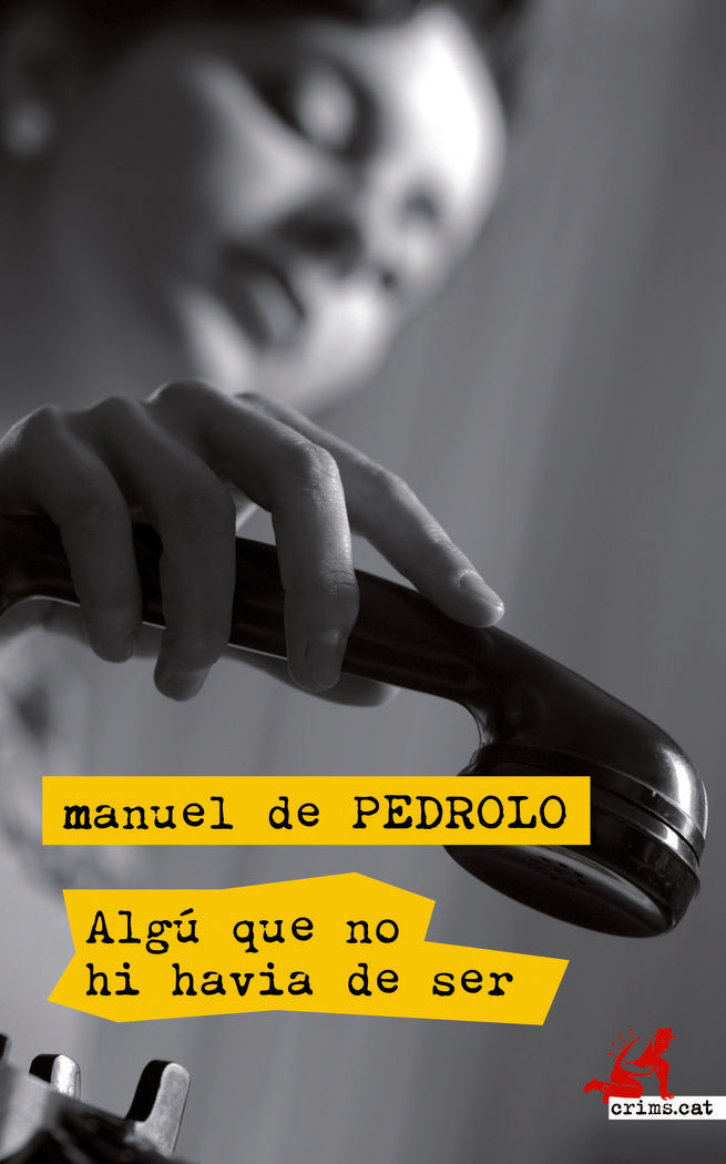 Algú que no hi havia de ser, de de Pedrolo, Manuel | portada del libro