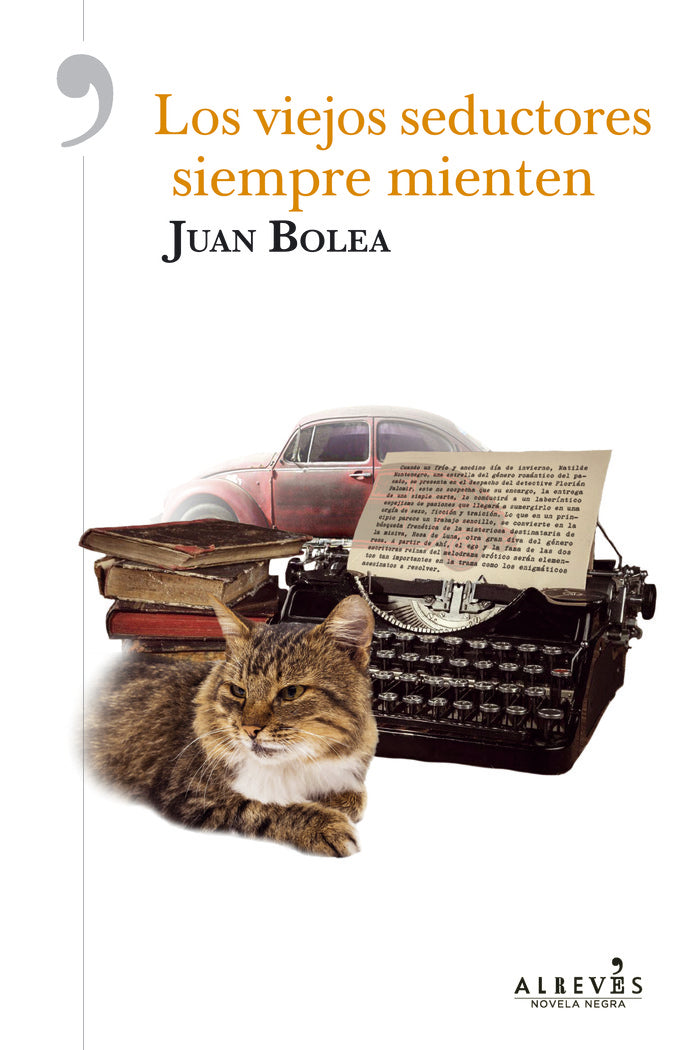 Los viejos seductores siempre mienten, de Bolea, Juan | portada del libro