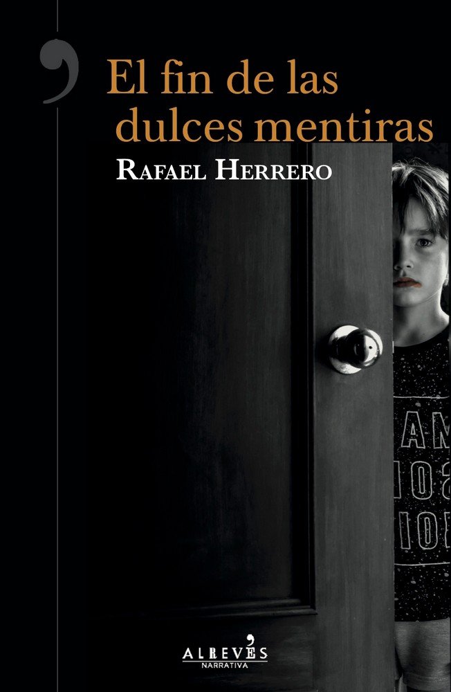 El fin de las dulces mentiras, de Herrero Martínez, Rafael | portada del libro
