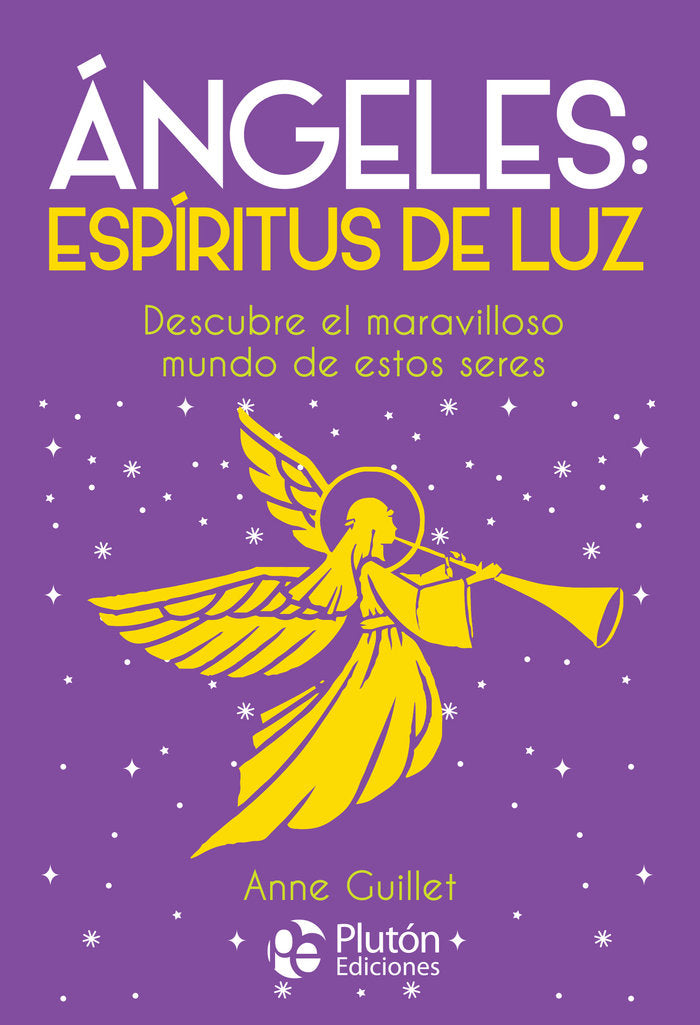 ANGELES: ESPIRITUS DE LUZ, de Guillet, Anne | portada del libro