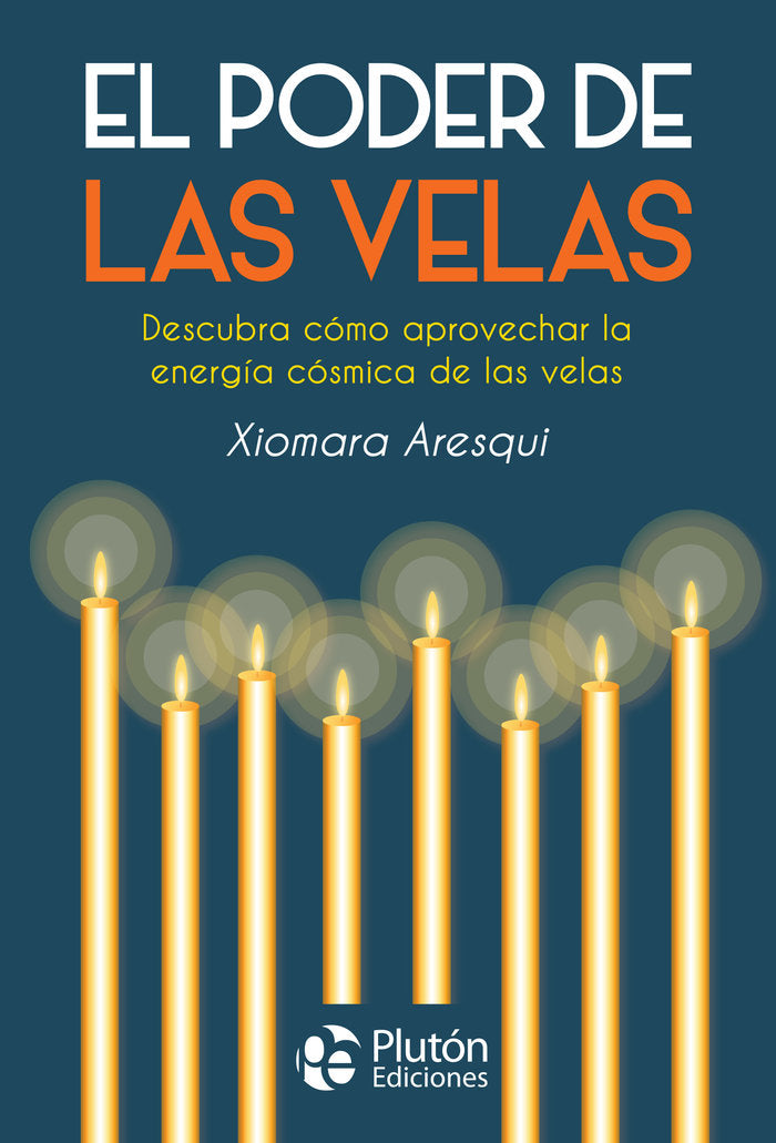 EL PODER DE LAS VELAS, de Aresqui, Xiomara | portada del libro