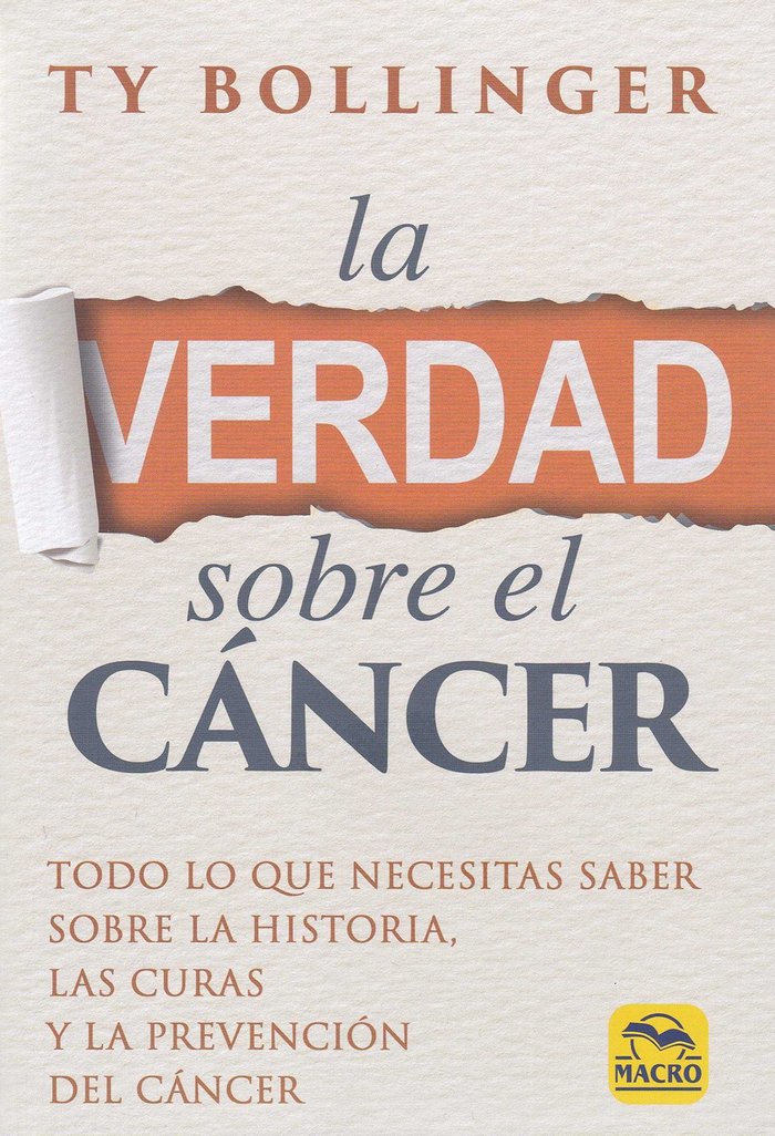 La Verdad sobre el Cáncer, de Bollinger, Ty | portada del libro