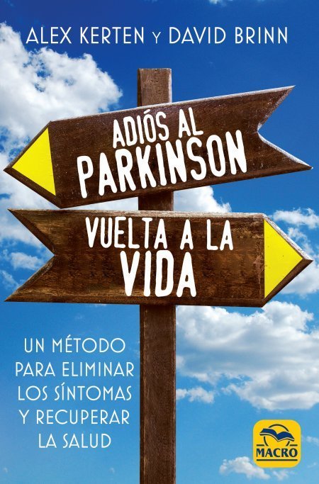 Adiós al Parkinson, vuelta a la Vida, de Kerten, Alex | portada del libro