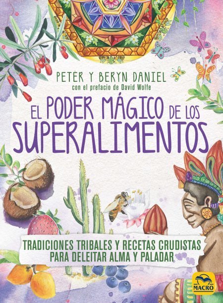 El Poder Mágico de los Superalimentos, de Daniel, Peter | portada del libro