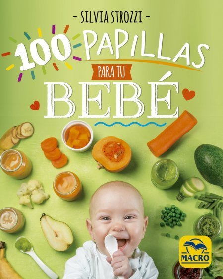 100 papillas para tu bebé, de Strozzi, Silvia | portada del libro
