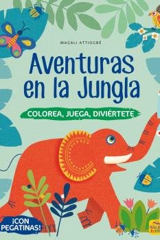 Aventuras en la Jungla, de Attiogbé, Magali | portada del libro
