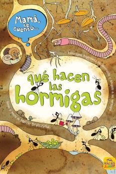 Mamá te cuento... qué hacen las hormigas, de Brykczynski, Marcin | portada del libro
