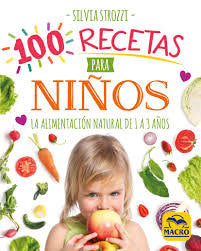 100 recetas para niños, de Strozzi, Silvia | portada del libro
