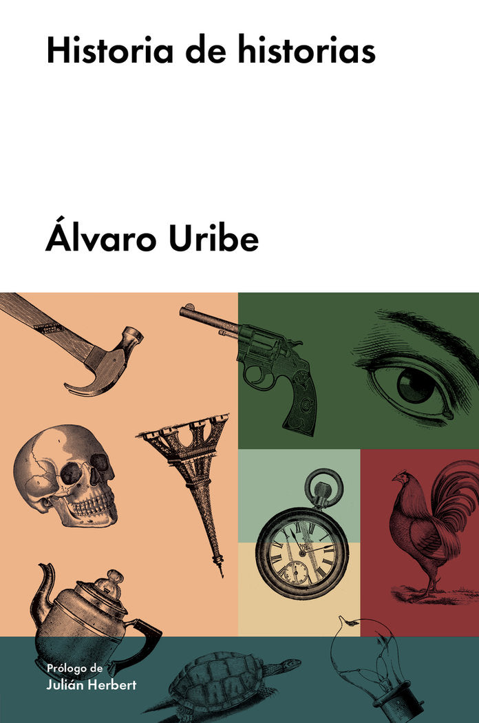 Historia de historias, de Uribe, Álvaro | portada del libro