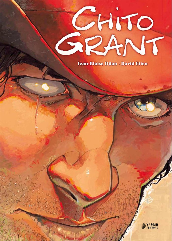 CHITO GRANT, de DJIAN, JEAN-BLAISE | portada del libro