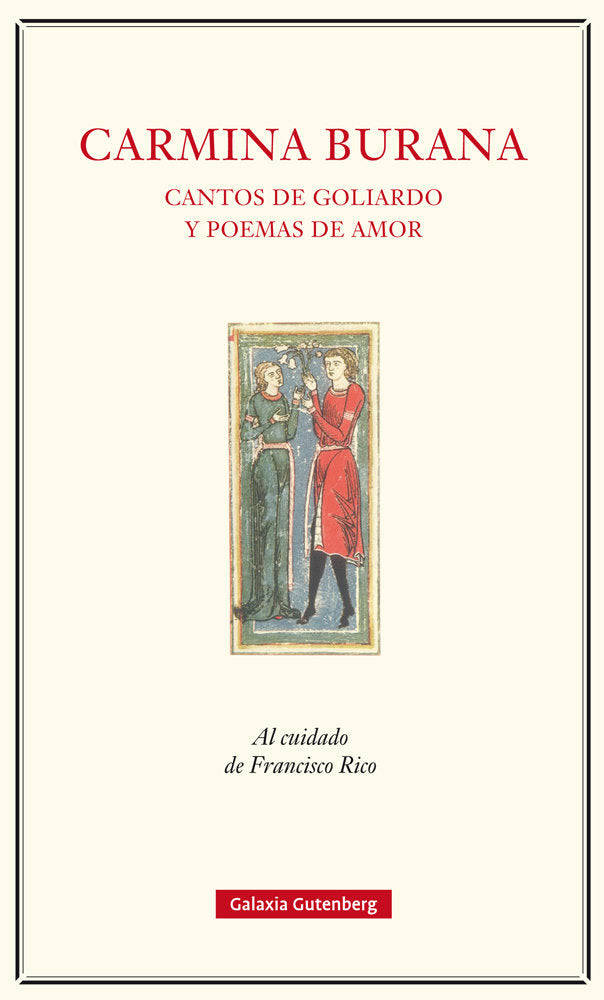 Carmina Burana. Cantos de Goliardo y poemas de amor, de Rico | portada del libro