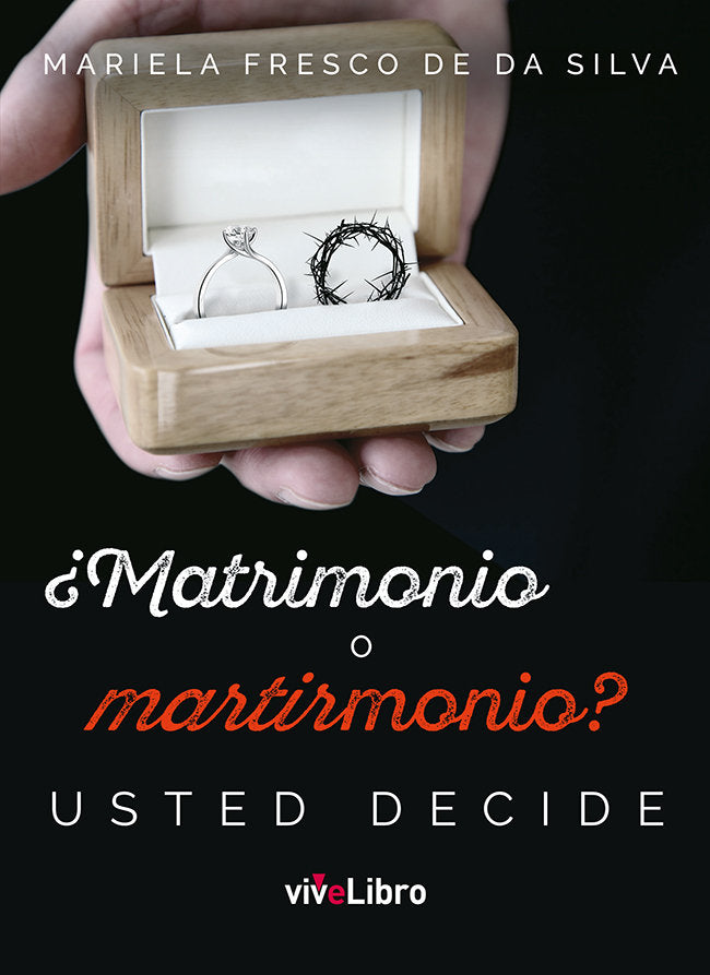 ¿Matrimonio o martirmonio? Usted decide, de Fresco de Da Silva, Mariela | portada del libro