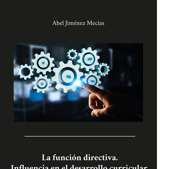 La función directiva. Influencia en el desarrollo curricular, de Jiménez Mecías, Abel | portada del libro