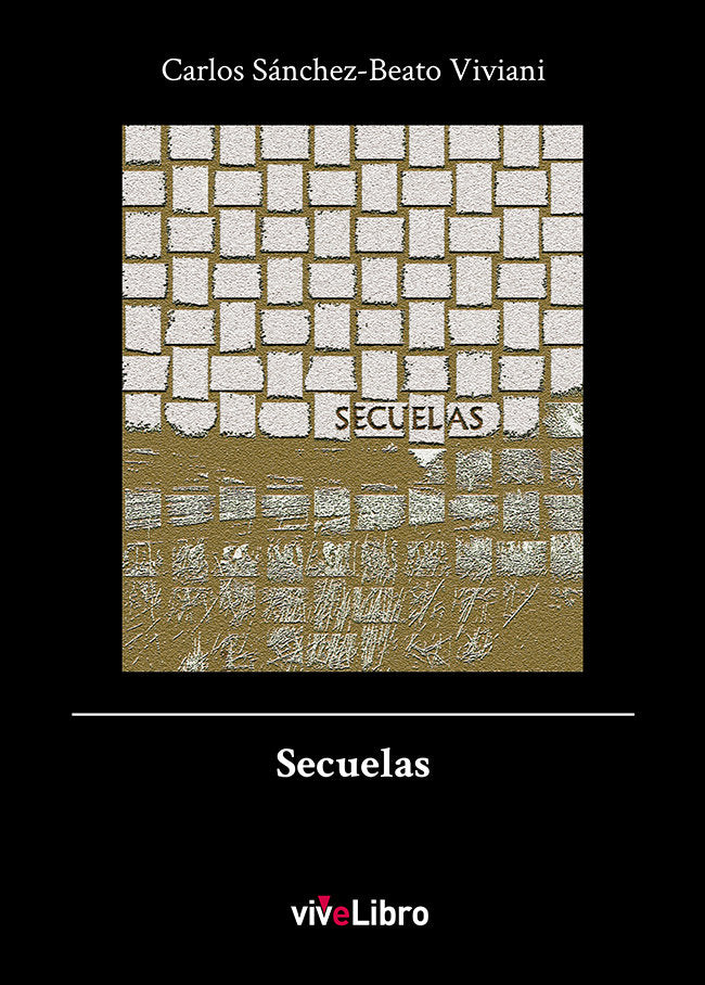 Secuelas, de Sánchez-Beato Viviani, Carlos | portada del libro