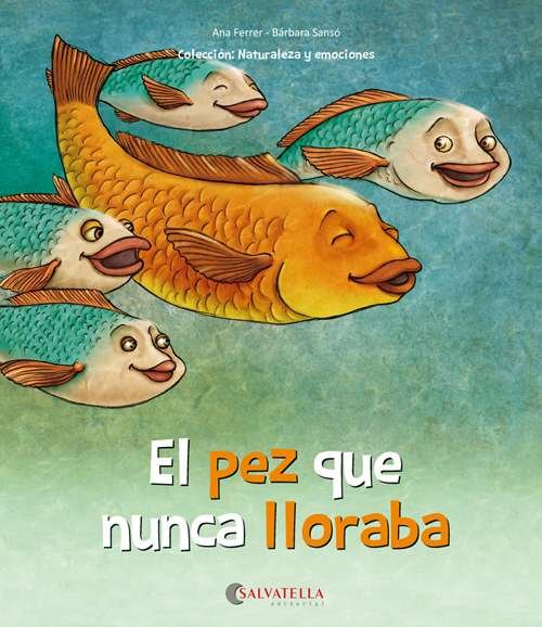 El pez que nunca lloraba, de Ferrer Claveria, Anna | portada del libro