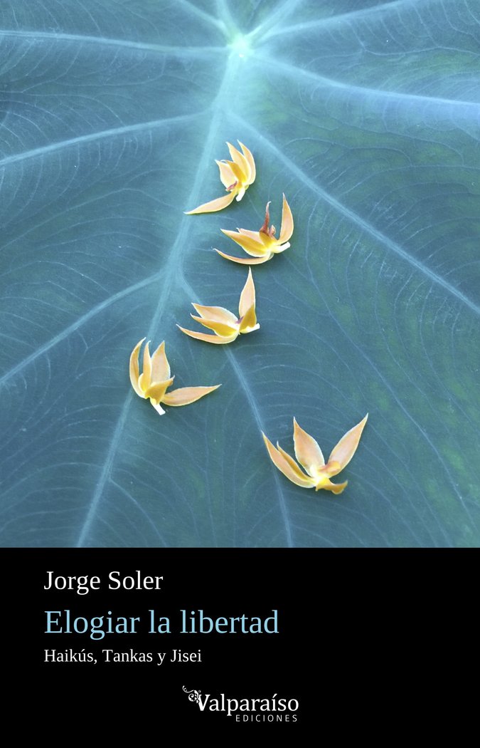 ELOGIAR LA LIBERTAD, de SOLER, JORGE | portada del libro