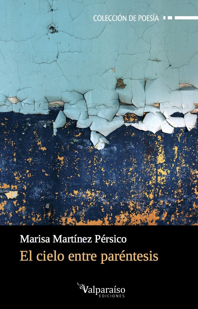 EL CIELO ENTRE PARÉNTESIS, de MARTÃNEZ PÃ‰RSICO, MARISA | portada del libro