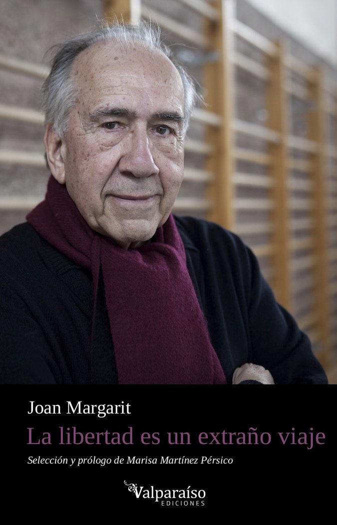 LA LIBERTAD ES UN EXTRAÑO VIAJE, de MARGARIT CONSARNAU, JOAN | portada del libro