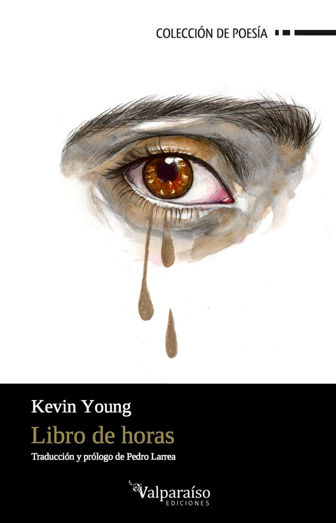 LIBRO DE HORAS, de KEVIN YOUNG (LINCOLN, NEBRASKA, USA, 1970) | portada del libro