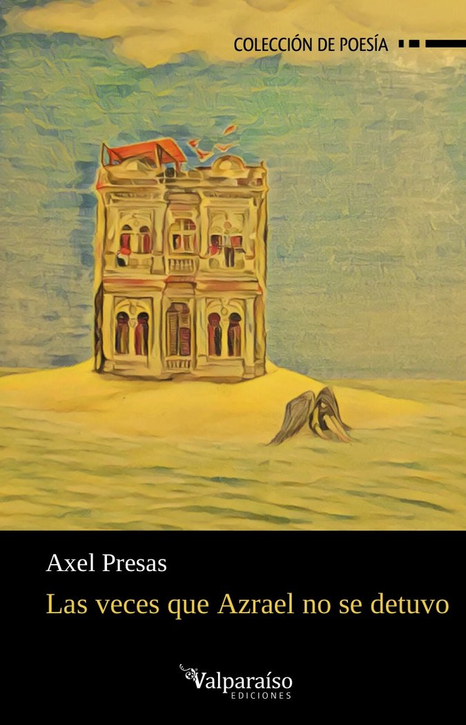 Las veces que Azrael no se detuvo, de Presas, Axel | portada del libro