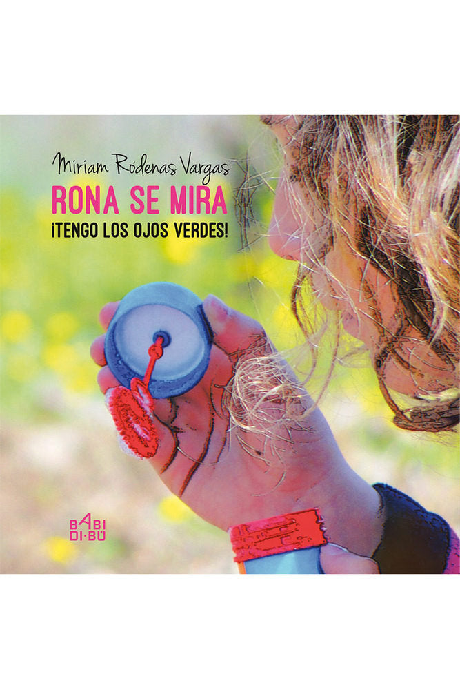Rona se mira ¡Tengo los ojos verdes!, de Ródenas Vargas, Míriam | portada del libro