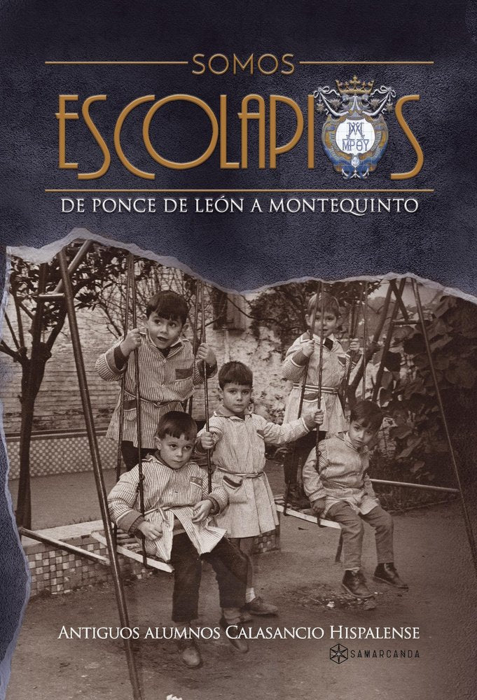 Somos escolapios, de , Antiguos alumnos calasancio hispalense | portada del libro