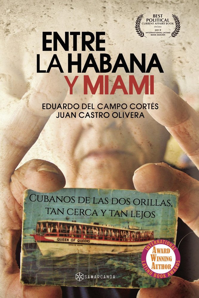 Entre La Habana y Miami, de del Campo, Eduardo | portada del libro