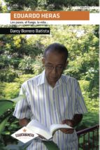 Eduardo Heras, de DARCY BORRERO BATISTA | portada del libro