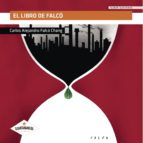 EL LIBRO DE FALCÓ, de CARLOS ALEJANDRO FALCO CHANG | portada del libro