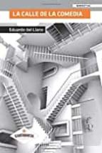 LA CALLE DE LA COMEDIA, de EDUARDO DEL LLANO | portada del libro