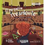 EL PEQUEÑO PRESIDENTE: LA POLITICA CONTADA A LOS NIÑOS, de PIRATA DE NATA | portada del libro