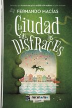 La Ciudad de los Disfraces, de Fernando Macías | portada del libro