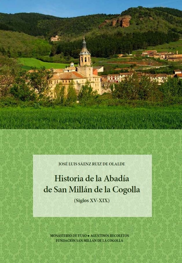 Historia de la Abadía de San Millán de la Cogolla, de Sáenz Ruiz de Olalde, José Luis | portada del libro