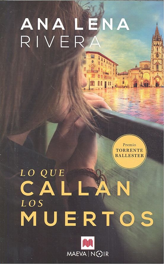 Lo que callan los muertos, de Rivera, Ana Lena | portada del libro